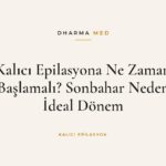 Lazer epilasyon seanslarını sonbahardan itibaren planlamak için takvim